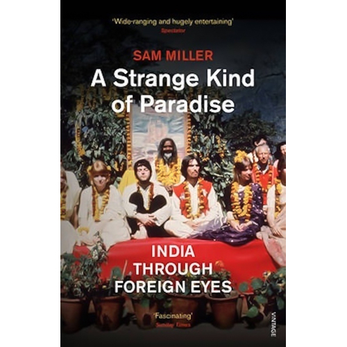 A Strange Kind of Paradise: India Through Foreign Eyes Book