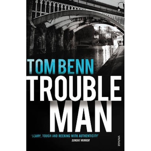 Trouble Man -Tom Benn Book