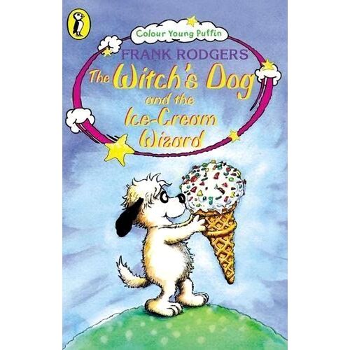 The Witch&#39;s Dog and the Ice-cream Wizard -Frank Rodgers Novel Book