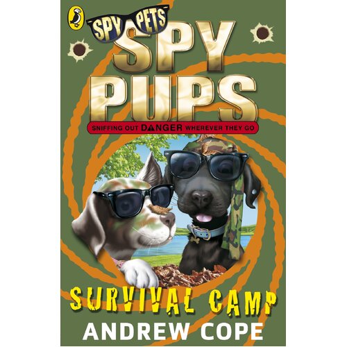 Spy Pups: Survival Camp -Andrew Cope Children&#39;s Book