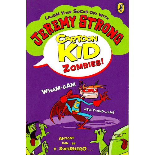 Cartoon Kid - Zombies!: Anyone Can Be A Superhero Paperback Book