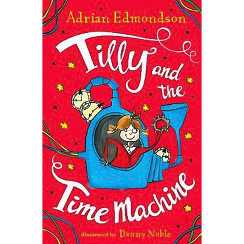 Tilly and the Time Machine: [Special Edition] Book
