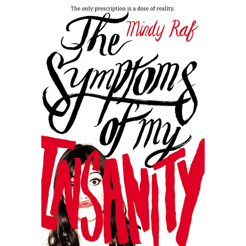 The Symptoms of My Insanity -Mindy Raf Book