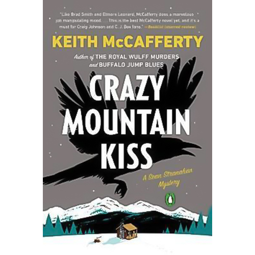 Crazy Mountain Kiss: A Sean Stranahan Mystery -Keith McCafferty Book