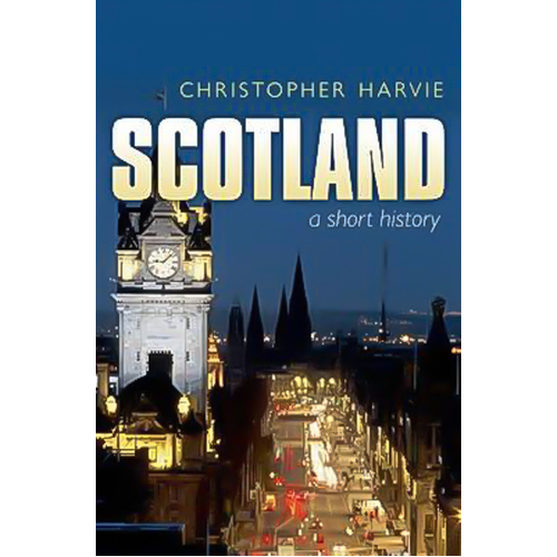 Scotland: A Short History: new edition -Christopher Harvie Book