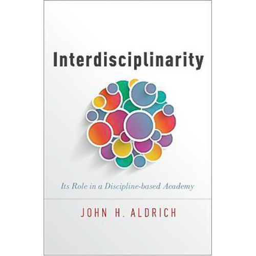Interdisciplinarity: Its Role in a Discipline-Based Academy Book