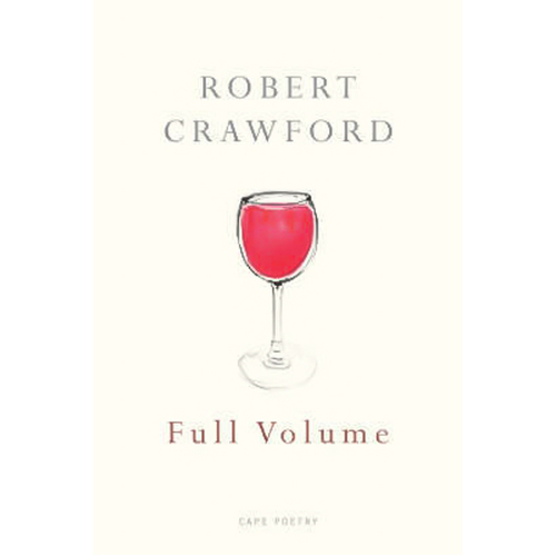 Full Volume -Robert Crawford Book