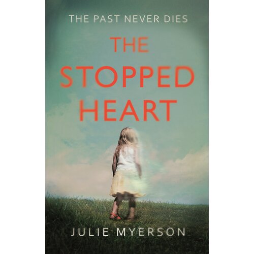 The Stopped Heart -Julie Myerson Novel Book