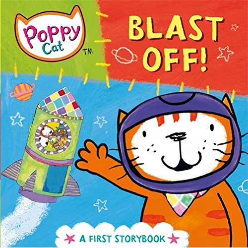 Poppy Cat TV: Blast Off! [Board book] -Lara Jones Children&#39;s Book