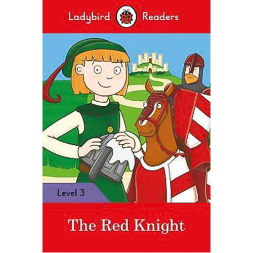 The Red Knight ¿ Ladybird Readers Level 3 Children&#39;s Book