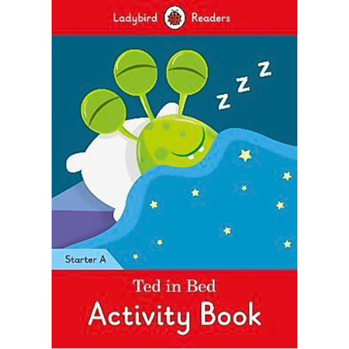 Ted in Bed Activity Children&#39;s Book - Ladybird Readers Starter Level A Children&#39;s Book