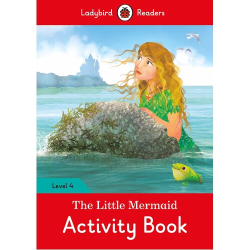 The Little Mermaid Activity Children&#39;s Book - Ladybird Readers Level 4 Children&#39;s Book