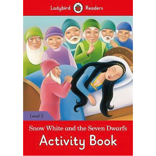 Snow White and the Seven Dwarfs Activity Children&#39;s Book- Ladybird Readers Level 3 Children&#39;s Book
