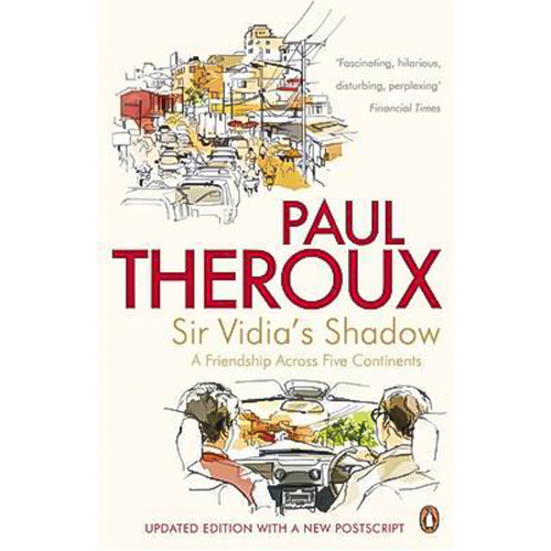 Sir Vidia&#39;s Shadow: A Friendship Across Five Continents Book