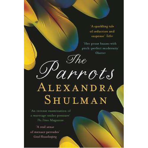 The Parrots -Alexandra Shulman Book
