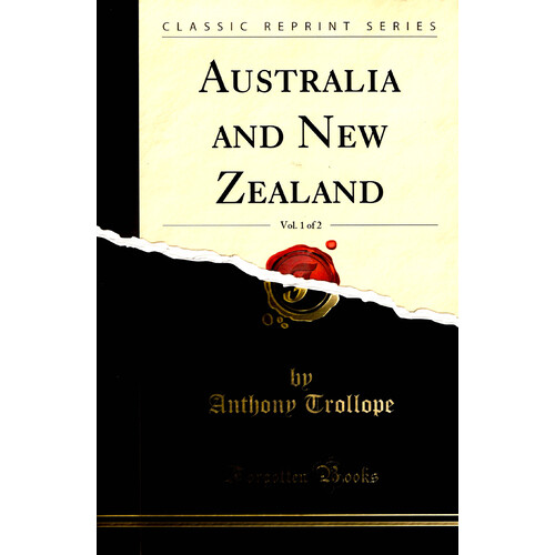 Australia and New Zealand, Vol. 1 of 2 (Classic Reprint) - History Book
