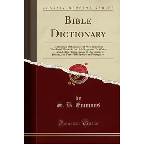 Bible Dictionary -Samuel Bulfinch Emmons Book
