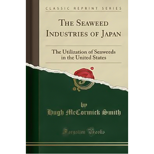 The Seaweed Industries of Japan -Hugh McCormick Smith Book
