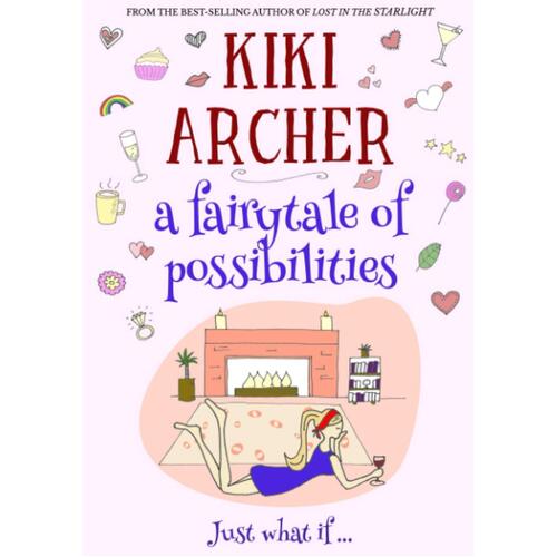 A Fairytale of Possibilities -Kiki Archer Book