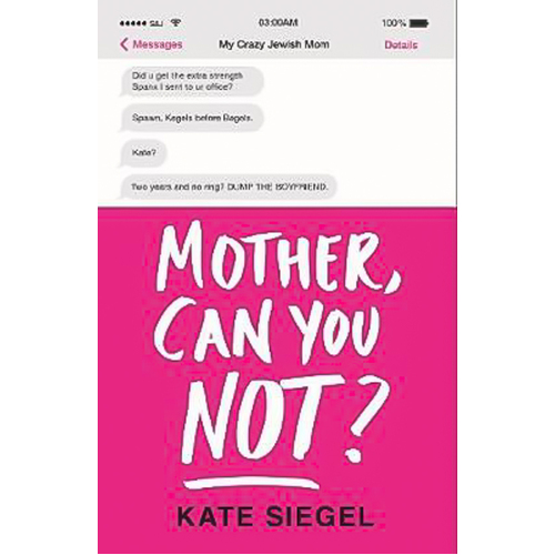 Mother, Can You Not? -Kate Friedman Book