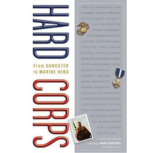 Hard Corps: From Gangster to Marine Hero -Marco Martinez Book