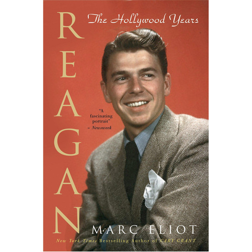 Reagan: The Hollywood Years -Marc Eliot Book