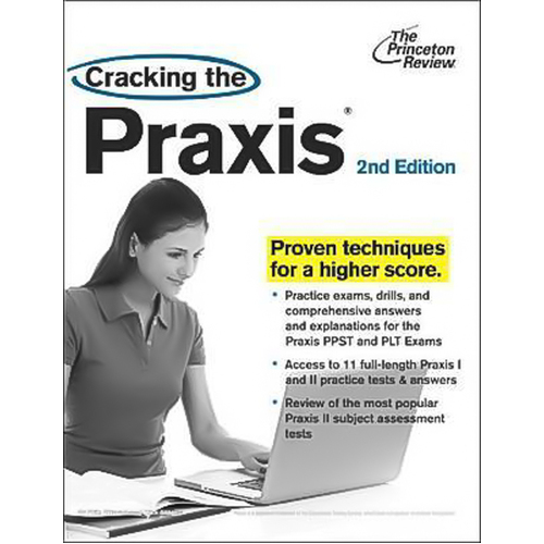 Cracking the Praxis (Princeton Review: Cracking the Praxis) Book