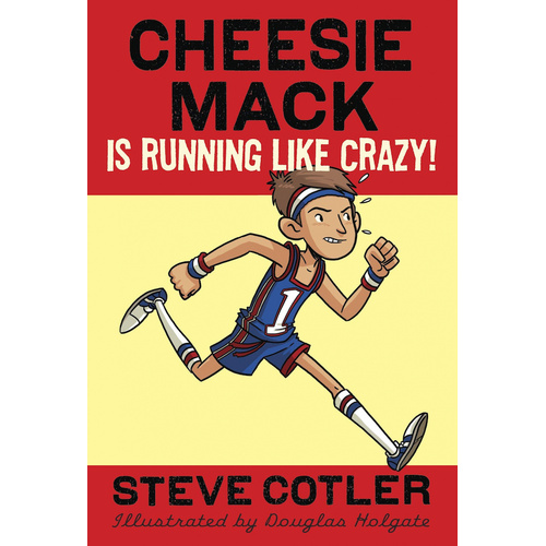 Cheesie Mack Is Running Like Crazy! Book
