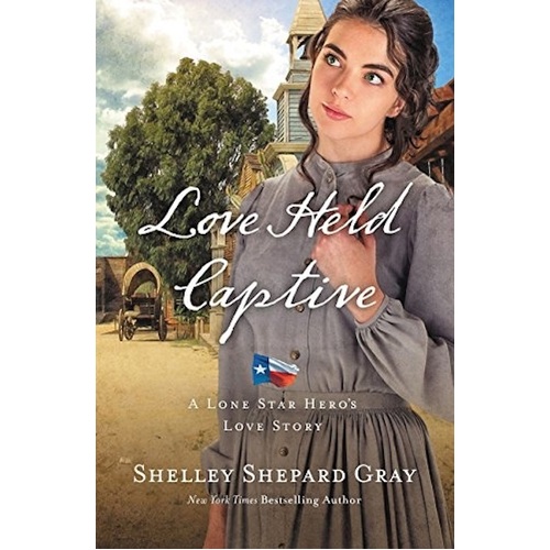 Love Held Captive: A Lone Star Hero&#39;s Love Story Book