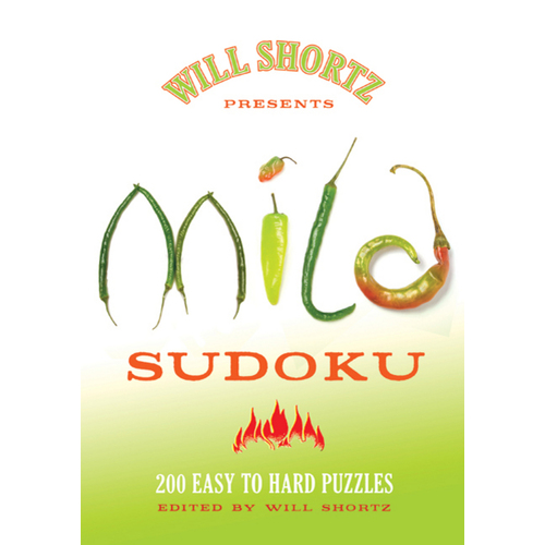 Will Shortz Presents Mild Sudoku: 200 Easy to Hard Puzzles Book