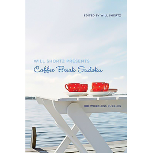 Will Shortz Presents Coffee Break Sudoku: 100 Wordless Crossword Puzzles - 