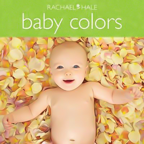 Baby Colors [Board Children&#39;s Book] -Rachael Hale Children&#39;s Book