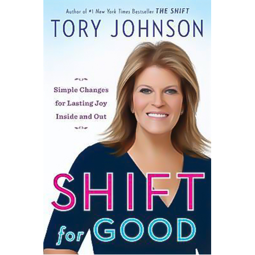 Shift For Good: How I Figured it Out and Feel . Ever Book