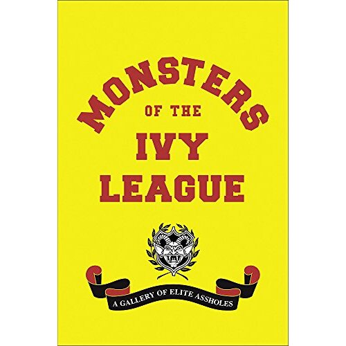 Monsters of the Ivy League - Education Book