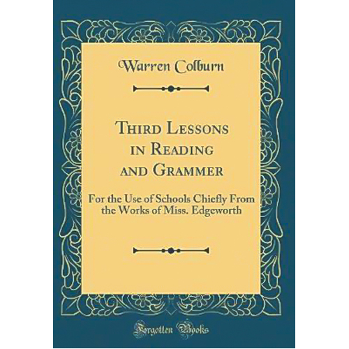 Third Lessons in Reading and Grammer -Warren Colburn Book