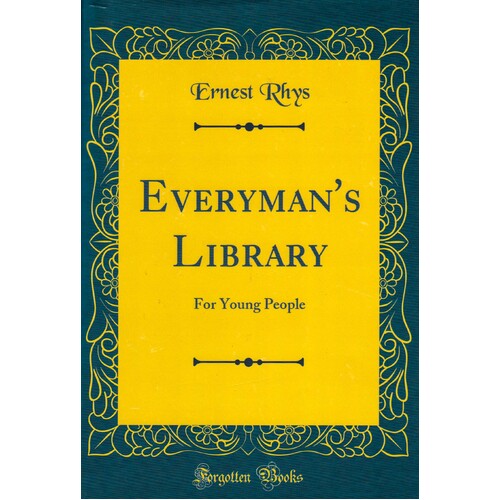 Everyman&#39;s Library: For Young People Ernest Rhys Hardcover Book