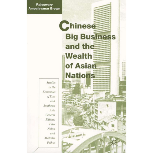 Chinese Big Business and the Wealth of Asian Nations Book
