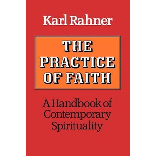 The Practice of Faith -Karl Rahner Book