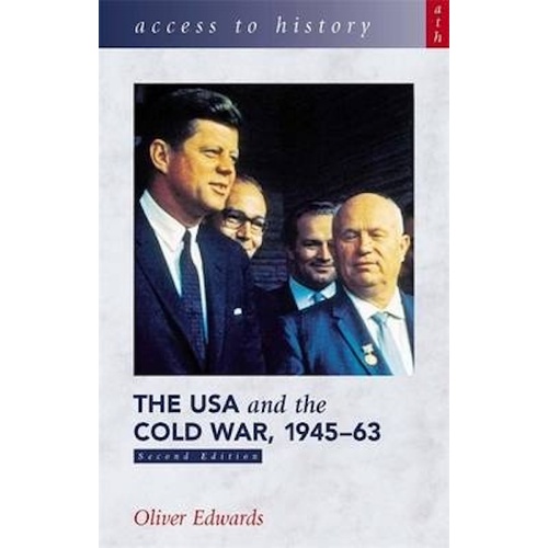 Access to History: The USA and the Cold War 1945-63 Second Edition Book