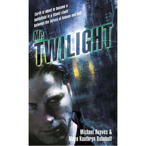 Mr. Twilight -Reaves, Michael,Bohnhoff, Maya Kaathryn Novel Book