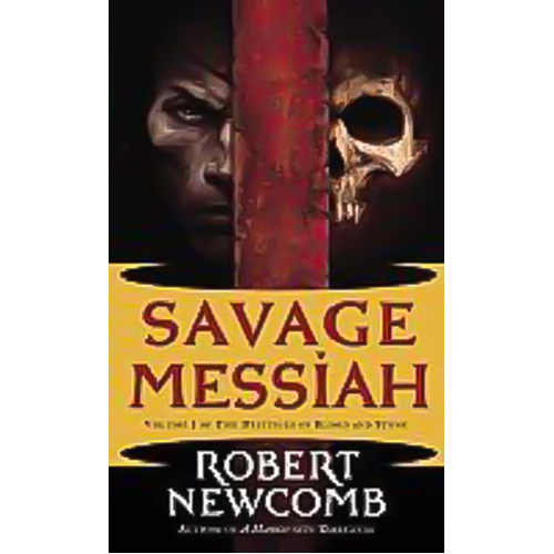 Savage Messiah -Robert Newcomb Novel Book