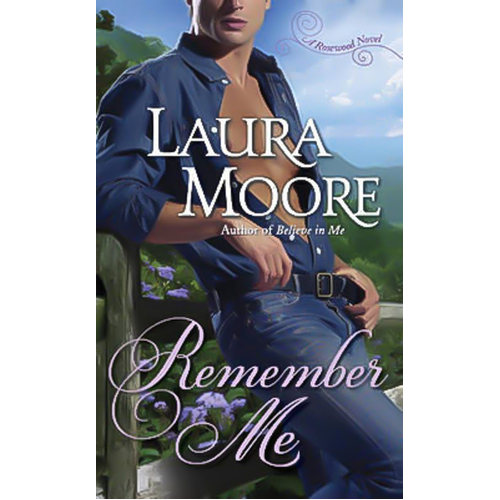 Remember Me (Rosewood Trilogy) -Laura Moore Book