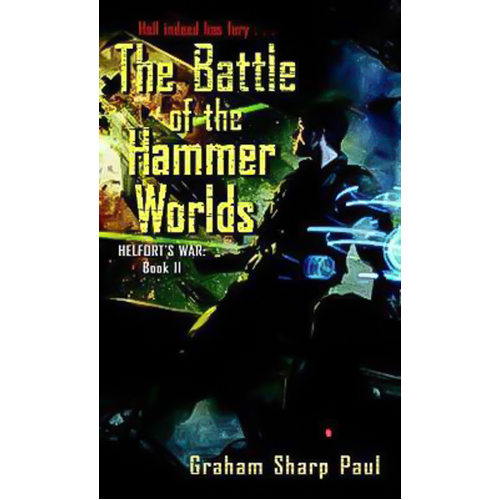 Helfort&#39;s War Book 2: The Battle of the Hammer Worlds Book