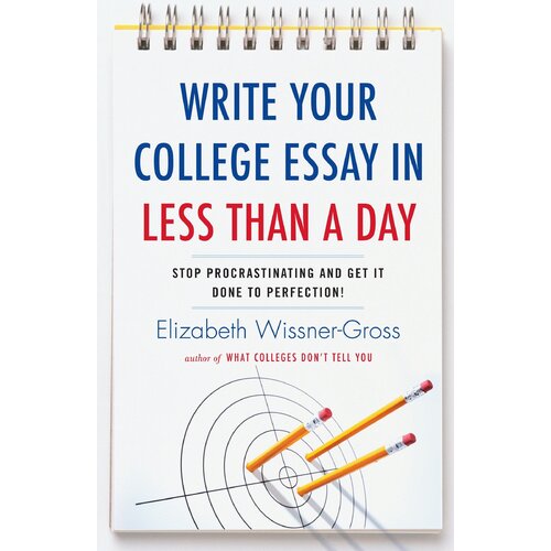 Write Your College Essay in Less Than a Day Book