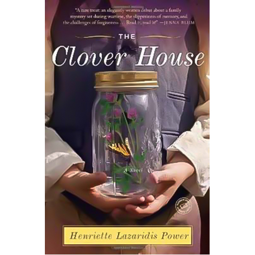 The Clover House: A Novel -Henriette Lazaridis Power Novel Book