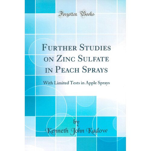 Further Studies On Zinc Sulfate In Peach Sprays Hardcover Book