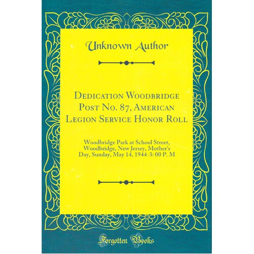 Dedication Woodbridge Post No. 87, American Legion Service Honor Roll Book