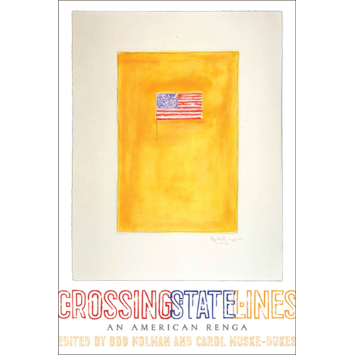 Crossing State Lines: An American Renga -Carol Muske-Dukes Book