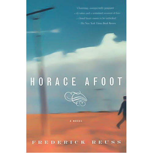 Horace Afoot -Frederick Reuss Novel Book