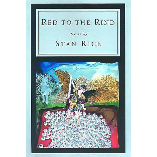 Red to the Rind -Stan Rice Novel Book
